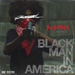 Redman Ft. Pressure - Black Man In America